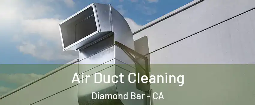 Air Duct Cleaning Diamond Bar - CA